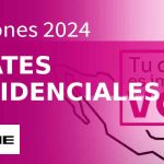 Debates presidenciales para las Elecciones